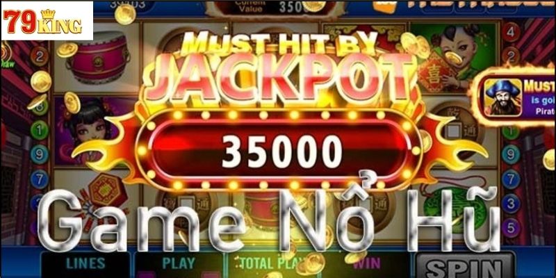 Bí quyết nổ hũ jackpot từ người chơi kinh nghiệm