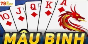 Chiến thuật chơi Bài Mậu Binh hiệu quả